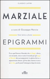 Epigrammi. Testo latino a fronte