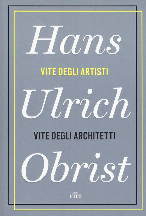 Vite degli artisti, vite degli architetti