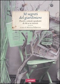 30 segreti del giardiniere