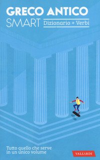 Greco antico smart. Dizionario+Verbi