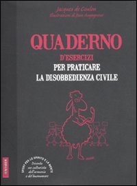 Quaderno d'esercizi per praticare la disobbedienza civile