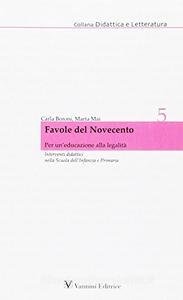 Favole del novecento. Per un'educazione alla legalità