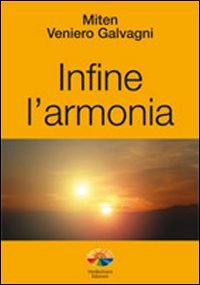 Infine l'armonia