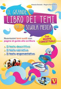 Il grande libro dei temi per la Scuola media. Nuovissimi temi svolti con pagine di guida alla scrittura