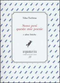 Sono pesi queste mie poesie