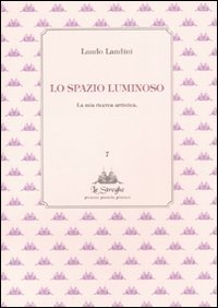 Lo spazio luminoso