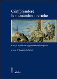 Comprendere le monarchie iberiche