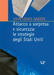 Attacco a sorpresa e sicurezza: le strategie degli Stati Uniti