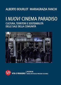 I nuovi cinema paradiso. Cultura, territori e sostenibilità delle Sale della comunità