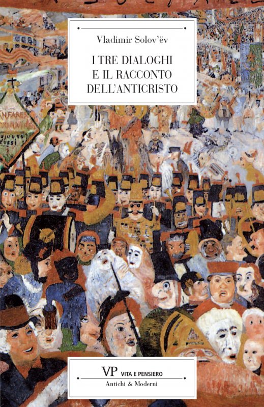 I Tre dialoghi e il racconto dell'Anticristo