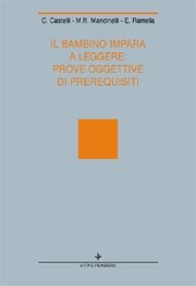 Il bambino impara a leggere: prove oggettive di prerequisiti