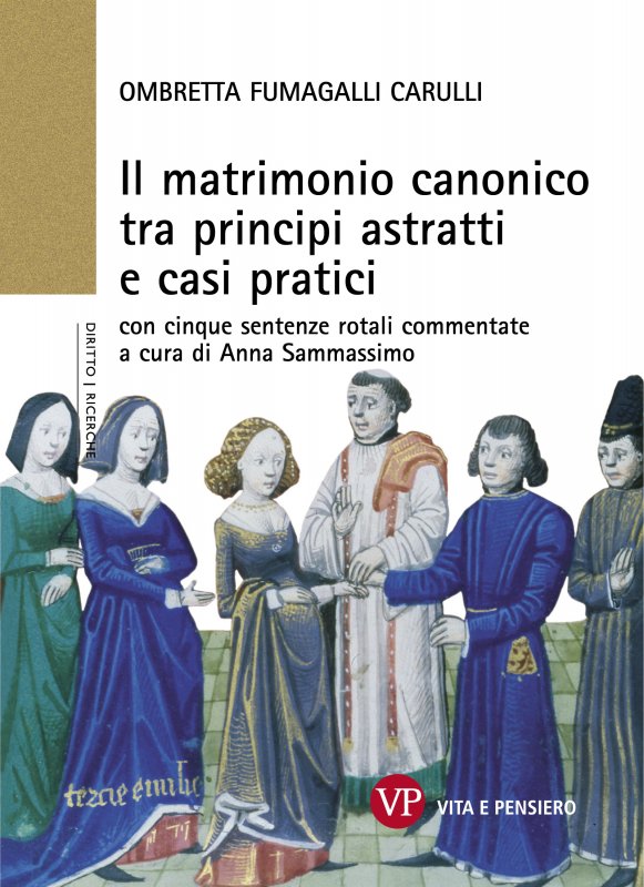 Il matrimonio canonico tra principi astratti e casi pratici