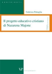 Il progetto educativo e cristiano di Nazarena Majone