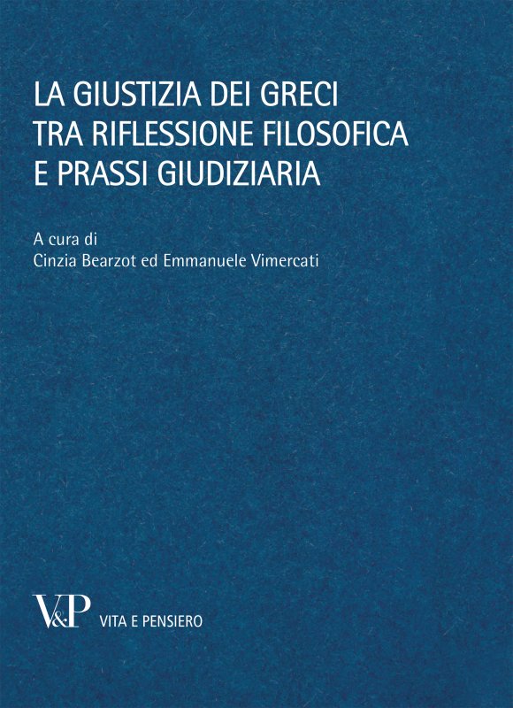 La giustizia dei greci tra riflessione filosofica e prassi giudiziaria