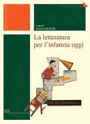 La letteratura per l'infanzia oggi