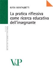 La pratica riflessiva come ricerca educativa dell'insegnante