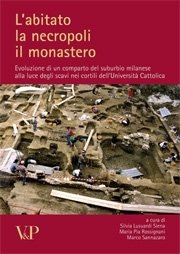 L'abitato, la necropoli, il monastero