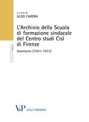 L'Archivio della Scuola di formazione sindacale del Centro studi Cisl di Firenze