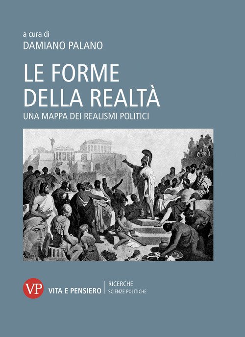 Le forme della realtà. Una mappa dei realismi politici