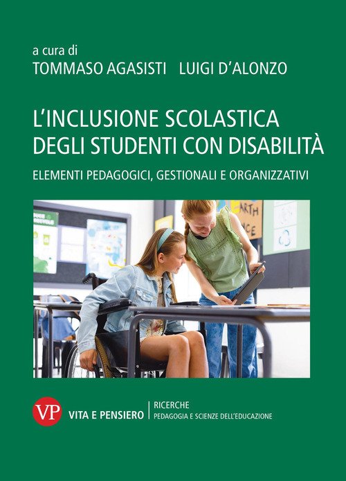 L'inclusione scolastica degli studenti con disabilità. Elementi pedagogici, gestionali e organizzativi