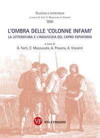 L'ombra delle «colonne infami». La letteratura e l'ingiustizia del capro espiatorio