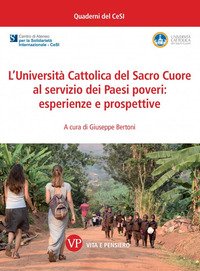 L'Università Cattolica del Sacro Cuore al servizio dei paesi poveri: esperienze e prospettive