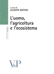 L'uomo, l'agricolutra e l'ecosistema
