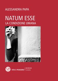 Natum esse. La condizione umana