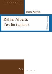 Rafael Alberti: l'esilio italiano
