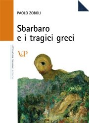 Sbarbaro e i tragici greci