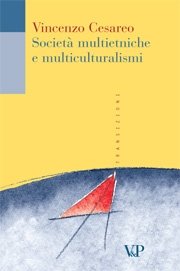 Società multietniche e multiculturalismi