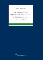 Una professione innovativa tra finanza e assicurazione: l'attuario