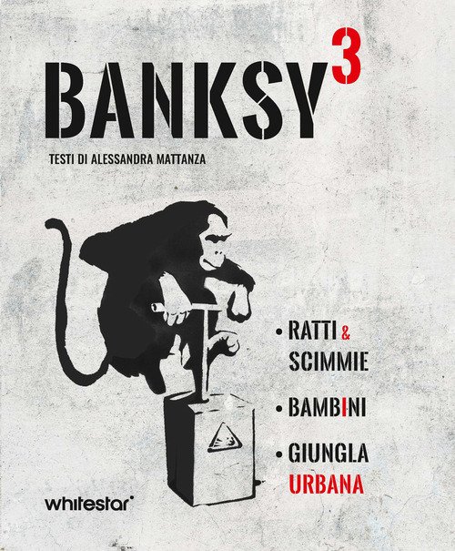 Banksy³. Ratti & scimmie-Bambini-Urban jungle