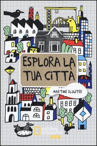Esplora la tua città