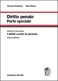 Diritto penale. Parte speciale. Vol. 2/1: I delitti contro la persona.