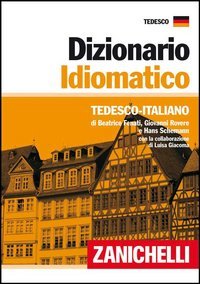 Dizionario idiomatico. Tedesco-italiano
