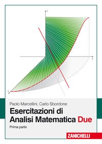 Esercitazioni di analisi matematica due