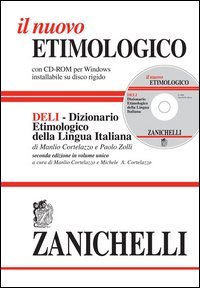 Il nuovo etimologico. Dizionario etimologico della lingua italiana