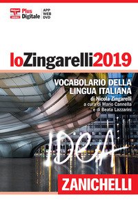 Lo Zingarelli 2019. Vocabolario della lingua italiana. Plus digitale
