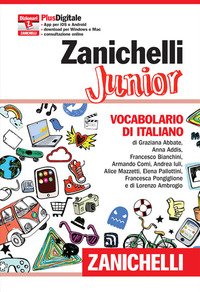 Zanichelli Junior. Vocabolario di italiano