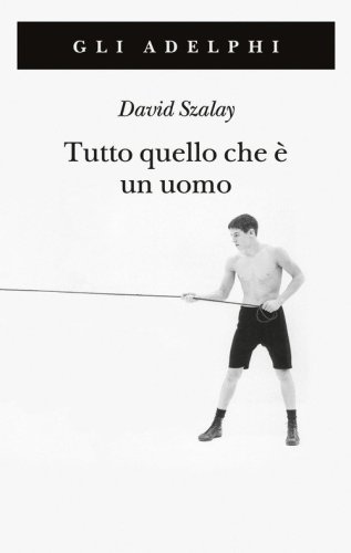 Tutto quello che è un uomo