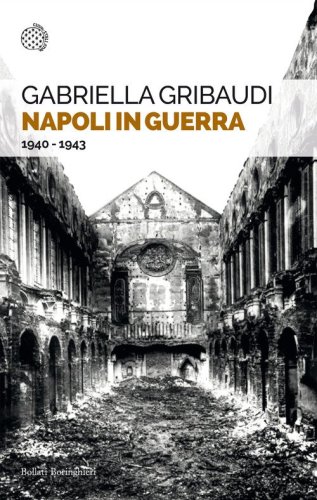 Napoli in guerra. 1940-1943
