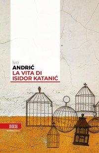 La vita di Isidor Katanic