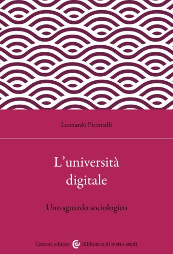L'università digitale. Uno sguardo sociologico