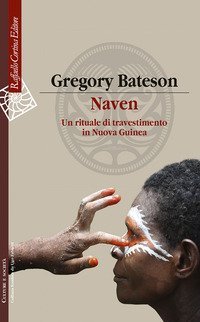 Naven. Un rituale di travestimento in Nuova Guinea