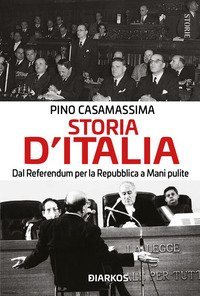 Storia d'Italia. Dal referendum per la Repubblica a Mani pulite