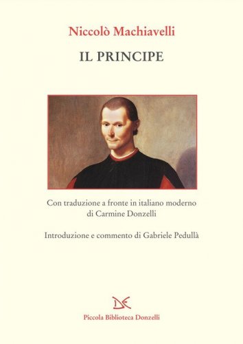Il principe. Testo a fronte in italiano moderno