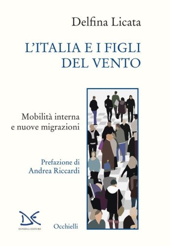 L'Italia e i figli del vento. Mobilità interna e nuove migrazioni