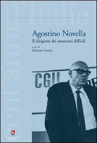 Agostino Novela. Il dirigente dei momenti difficili