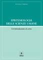 Epistemologia Delle Scienze Umane Nuova Edizione
